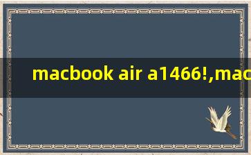 macbook air a1466!,macbook air a1466硬盘扩容
